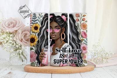 Self Love Is Your Superpower Tumbler Wrap png, Positive affirmation 20 oz Skinny Sublimation Tumbler Design, Boho Women Tumbler Design Sublimation sassyprint 