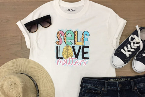 Self Love Matters PNG Sublimation Sublimation CraftLabSVG 