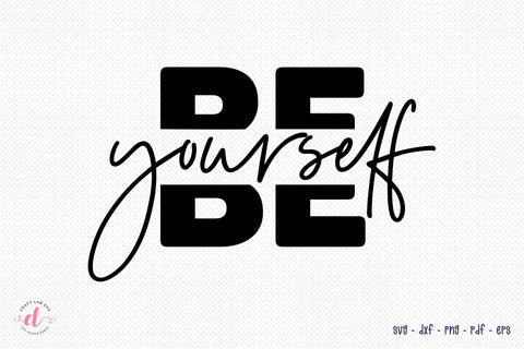 Self Love Quote SVG - Be Yourself SVG CraftLabSVG 