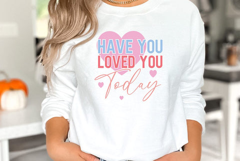 Self Love Quote SVG, Have You Loved You Today SVG FiveStarCrafting 
