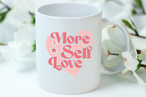 Self Love Quote SVG, More Self Love SVG FiveStarCrafting 