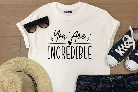 Self Love Quote SVG | You Are Incredible SVG CraftLabSVG 