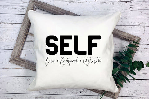 Self Love Respect Worth - Self Love Quote SVG SVG CraftLabSVG 