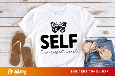 Self love respect worth SVG Design SVG Designangry 