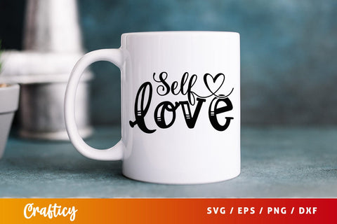 Self love SVG Design SVG Designangry 