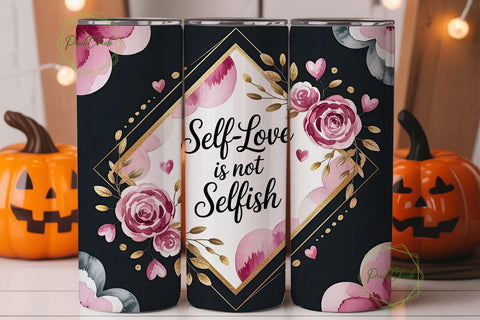 Self-Love Tumbler Wrap PNG Sublimation PixelChick 