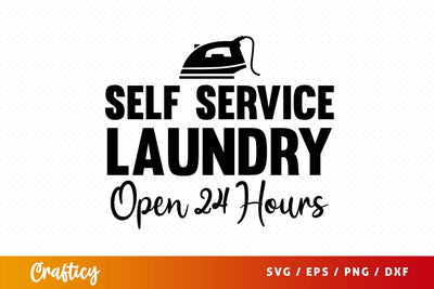 Self service laundry open 24 hours SVG Design SVG Designangry 