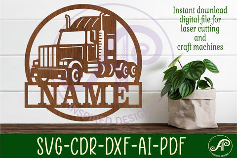 Semi Truck name sign svg laser SVG APInspireddesigns 