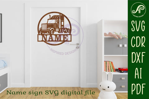 Semi Truck name sign svg laser SVG APInspireddesigns 