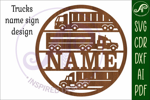 Semi Trucks name sign svg laser SVG APInspireddesigns 