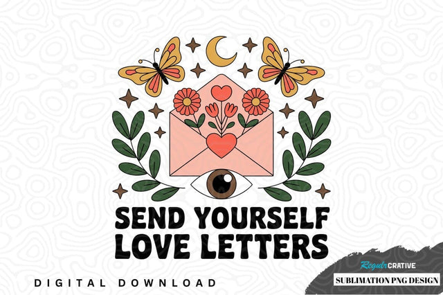 Send yourself love letters sublimation png design Sublimation Regulrcrative 