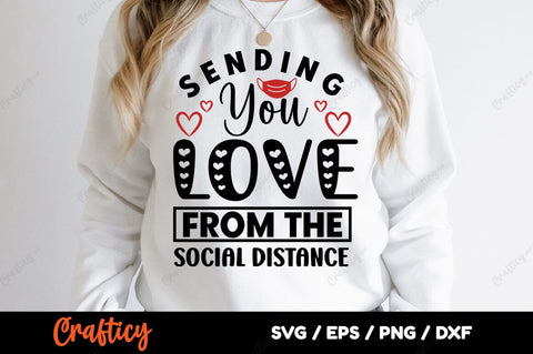 Sending You Love From The Social Distance SVG Design SVG Designangry 