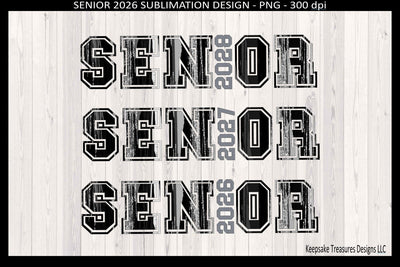 Senior 2026 2027 2028 Sublimation PNG Design, Graduation Class Of 2026 Sublimation Keepsake Treasures Designs LLC. 