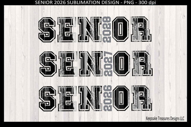 Senior 2026 2027 2028 Sublimation PNG Design, Graduation Class Of 2026 Sublimation Keepsake Treasures Designs LLC. 