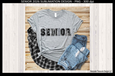Senior 2026 2027 2028 Sublimation PNG Design, Graduation Class Of 2026 Sublimation Keepsake Treasures Designs LLC. 