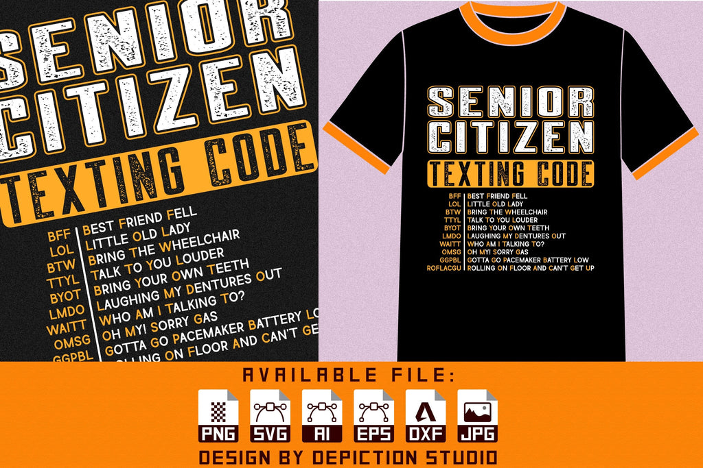 Seniors Text Rond Senior Citizen Texting Code T-Shirt, Father's Day Shirt, Dad Shirt ...