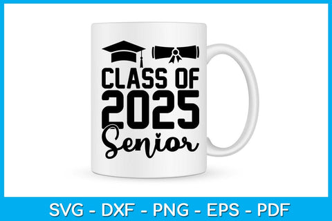Senior Class Of 2025 SVG PNG PDF Cut File SVG Creativedesigntee 