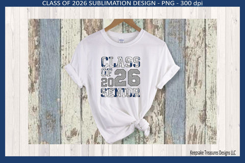 Senior Class Of 2026 Sublimation PNG Design, Digital Download Sublimation Keepsake Treasures Designs LLC. 