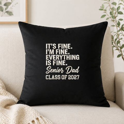 Senior Dad Class of 2027 Embroidery Design – It's Fine Everything Is Fine Graduation Dad Machine Embroidery File Embroidery/Applique DESIGNS PatternFeed8 