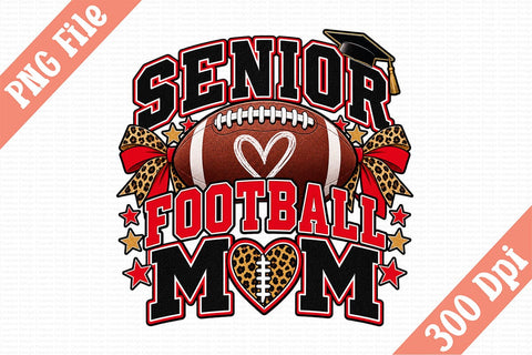 Senior Football Mom PNG Sublimation Craftlabsvg24 