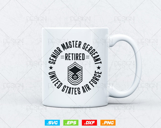 Senior Master Sergeant Retired Air Force Svg, Retirement Air Force Svg Png, Air Force Tshirt, Gift for Grandpa, Svg Files For Cricut SVG DesignDestine 