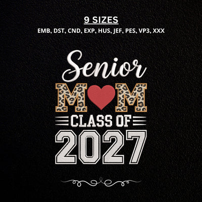 Senior Mom 2027 Embroidery Design – Leopard Print Football Style Class of 2027 Graduation Mom Machine Embroidery File Embroidery/Applique DESIGNS PatternFeed8 