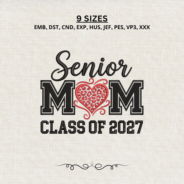 Senior Mom Class of 2027 Embroidery Design – Leopard Heart Graduation Mom Machine Embroidery File Embroidery/Applique DESIGNS PatternFeed8 