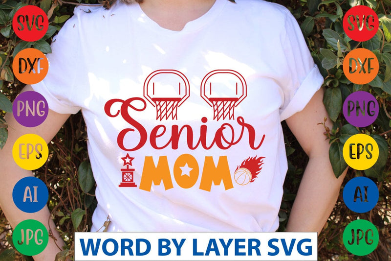 Senior Mom svg design SVG Rafiqul20606 