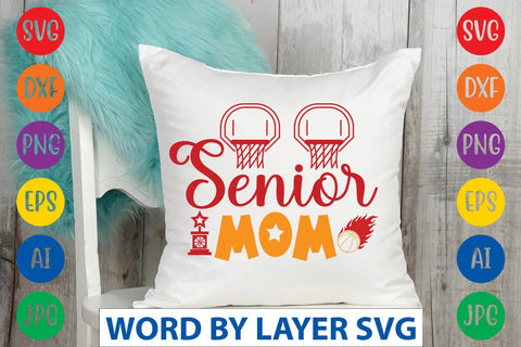 Senior Mom svg design SVG Rafiqul20606 