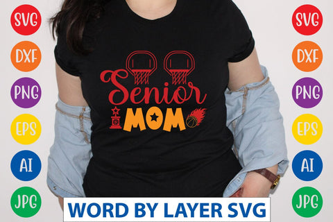 Senior Mom svg design SVG Rafiqul20606 