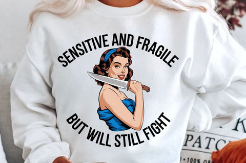 Sensitive And Fragile But Will Still Fight Sublimation Design Sublimation Regulrcrative 