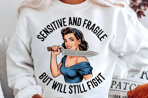 Sensitive And Fragile But Will Still Fight Sublimation Design Sublimation Regulrcrative 