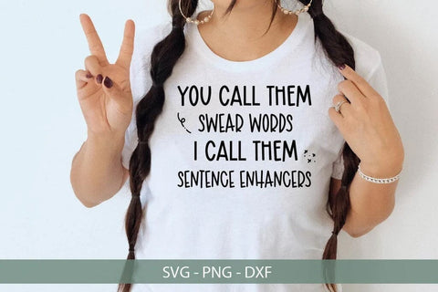 Sentence Enhancers SVG - Funny Swear Words T-Shirt Cut File SVG Silhouette School Blog Design Shop 