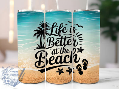 Serene Shores Life Is Better Tumbler, Beach Quote Tumbler, Ocean Life Sublimation, Tropical Beach PNG, Vacation Vibes Tumbler, Coastal Tumbler Wrap, Relaxing Beach Design Sublimation ToriDesigns 