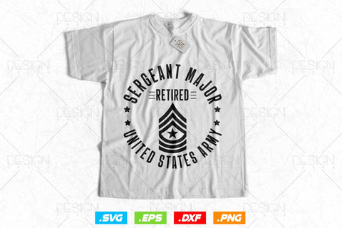 Sergeant Major Retirement Svg Png, Army Svg, Fathers Day Svg, Military Svg, Patriotic 4th Of july Svg, Retired Svg, SVG File For Cricut SVG DesignDestine 