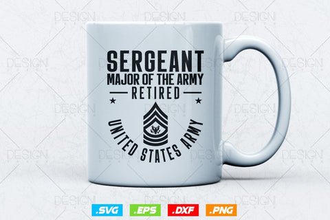 Sergeant Mejor Of The Army Svg Png, Fathers Day Svg, Military Svg, Patriotic 4th Of july Svg, Retired Svg, SVG File For Cricut SVG DesignDestine 