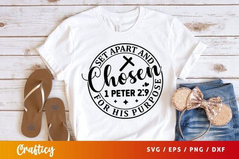 Set apart and chosen 1 peter 29 for his purpose Svg Design SVG Designangry 