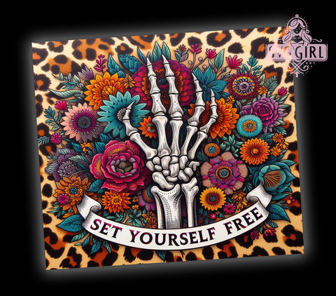Set Yourself Free Skeleton 20oz Tumbler Wrap Sublimation Design, Straight Tapered Tumbler Wrap, Inspiration Quote Tumbler Png, Instant Digital Download Sublimation SvggirlplusArt 