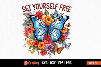 Set yourself free Sublimation Sublimation Designangry 