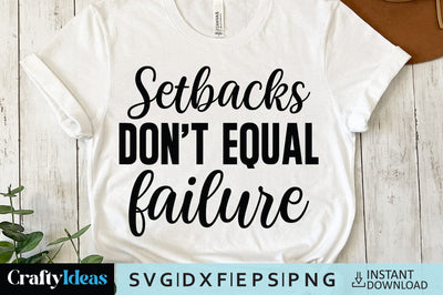 Setbacks don't equal failure SVG Crafty Ideas 