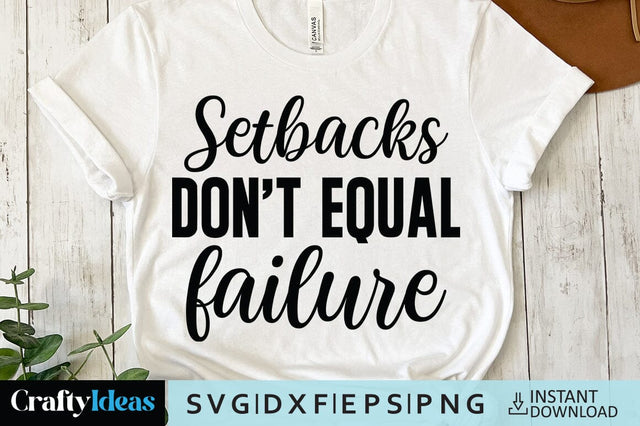 Setbacks don't equal failure SVG Crafty Ideas 