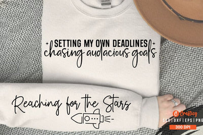 Setting my own deadlines chasing audacious goals Sleeve SVG Design SVG Designangry 