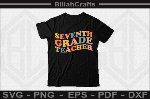 Seventh Grade Teacher SVG Tee SVG BillahCrafts 