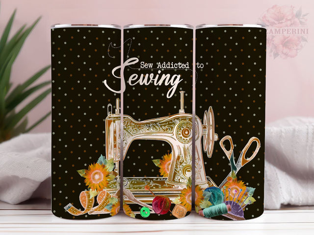 Sew Addicted To Sewing 20oz Tumbler Wrap PNG, Funny Sewing Tumbler Png, Straight & Tapered Tumbler Wrap, Instant Digital Download Sublimation Li Zamperini 