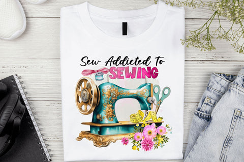 Sew addicted to sewing Sublimation Design Sublimation Regulrcrative 