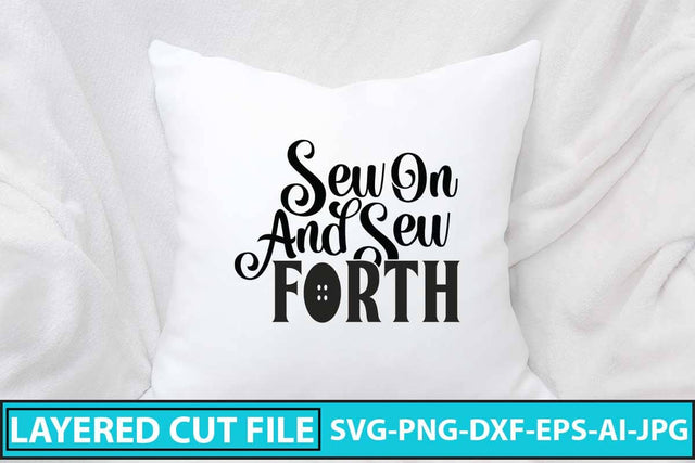 Sew On And Sew Forth SVG Cut File SVG Syaman 