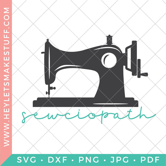 Sewciopath SVG Hey Let's Make Stuff 