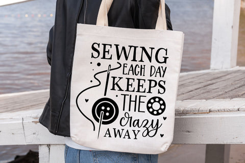 Sewing each day keeps the crazy away SVG design SVG Regulrcrative 