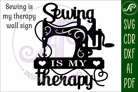 Sewing is my therapy wall art sign, SVG file. vector SVG APInspireddesigns 
