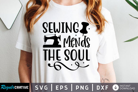 Sewing mends the soul SVG design SVG Regulrcrative 